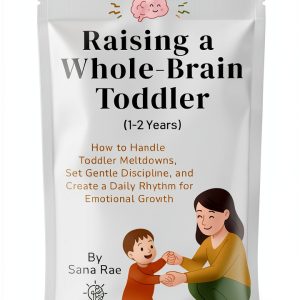 Raising a Whole‑Brain Child Book 2 Parenting Guide by Dr. Dan Siegel-0